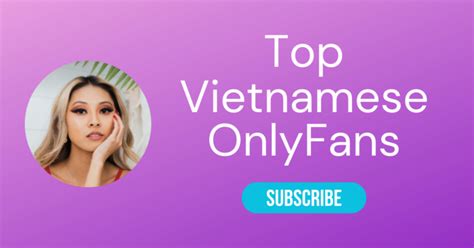 viet onlyfan|@OnlyfansVietNam 